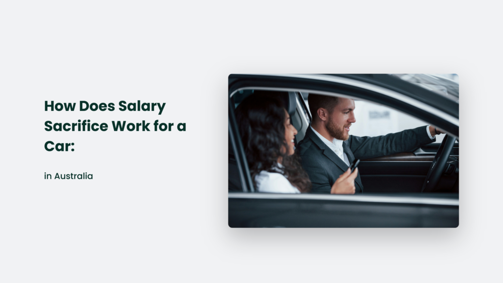 How Does Salary Sacrifice Work For A Car