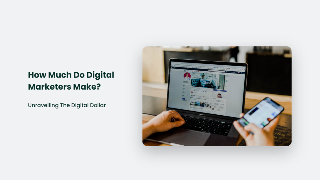 How Much Do Digital Marketers Make Unravelling The Digital Dollar CJ CO