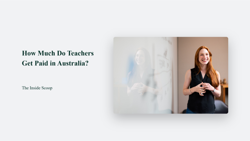 How Much Do Teachers Get Paid In Australia The Inside Scoop CJ CO