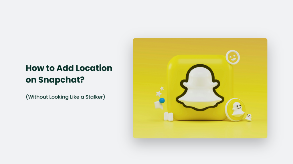 How To Add Location On Snapchat