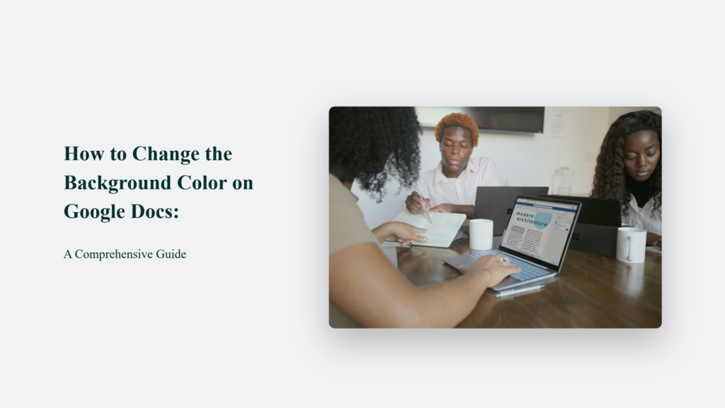 How To Change The Background Color On Google Docs: A Comprehensive Guide How To Change The Background Color On Google Docs