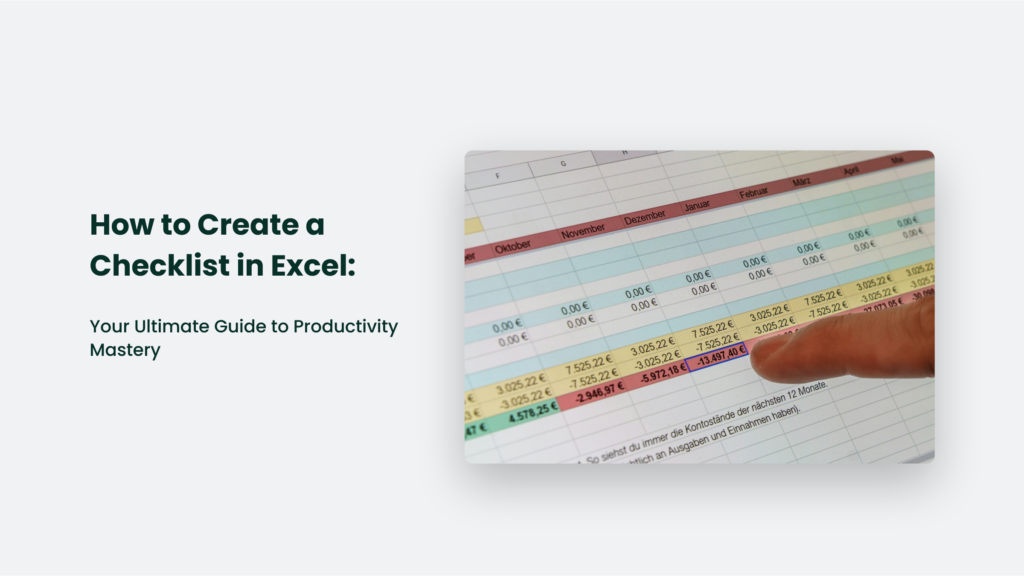 A Hand Points To A Colorful, Detailed Excel Spreadsheet. Text Reads: &Quot;How To Create A Checklist In Excel: Your Ultimate Guide To Productivity Mastery.&Quot; Discover The Streamlined Steps To Boost Your Efficiency Effortlessly.