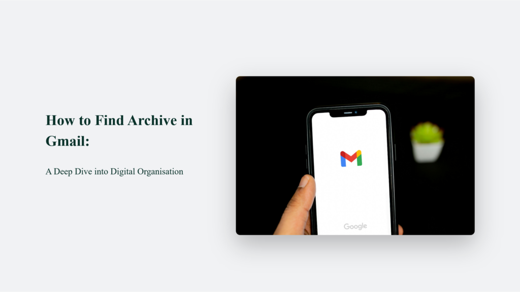 How To Find Archive In Gmail: A Deep Dive Into Digital Organisation How To Find Archive In Gmail