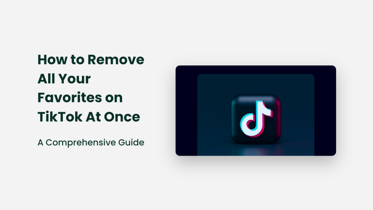 24-how-to-delete-all-your-favorites-on-tiktok-at-once-ultimate-guide