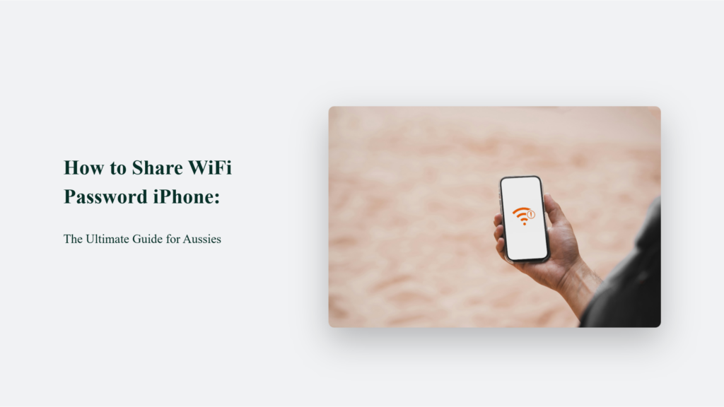 How To Share Wifi Password Iphone: The Ultimate Guide For Aussies How To Share Wifi Password Iphone