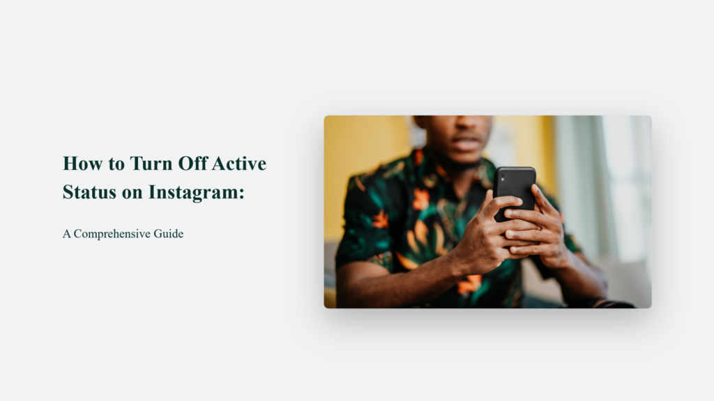 How To Turn Off Active Status On Instagram: A Comprehensive Guide How To Turn Off Active Status On Instagram