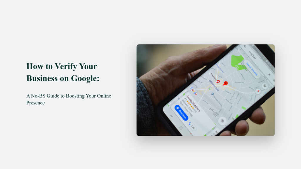 How To Verify Your Business On Google: A No-Bs Guide To Boosting Your Online Presence How To Verify Your Business On Google