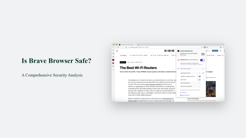 Is Brave Browser Safe? A Comprehensive Security Analysis Is Brave Browser Safe