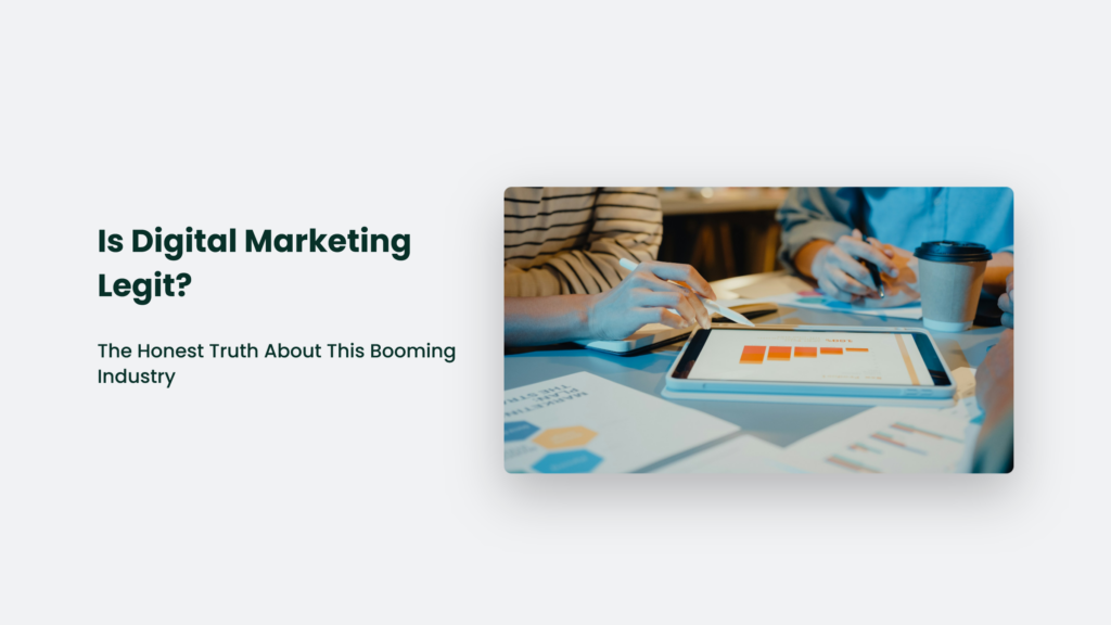 Two People Delve Into Digital Marketing Over A Tablet Displaying A Bar Graph, Surrounded By Papers And A Cup. Text Boldly Asks, &Quot;Is Digital Marketing Legit?&Quot; As It Uncovers The Honest Truth About This Booming Industry.