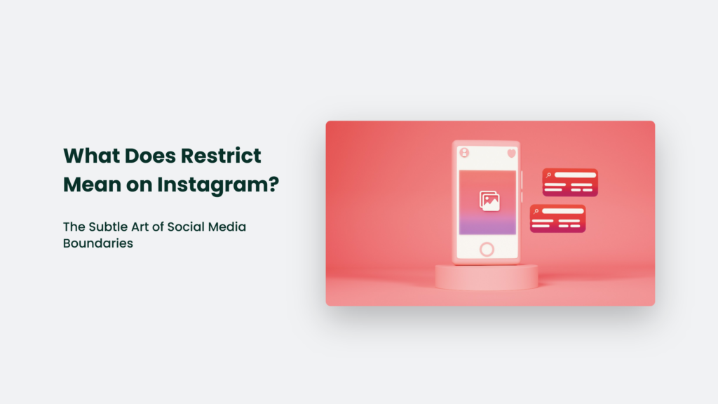 A Smartphone Screen Showcases Icons Against A Pink Backdrop, Accompanied By The Text: &Quot;The Subtle Art Of Social Media Boundaries.&Quot; Dive Into The Details And Discover &Quot;What Does Restrict Mean On Instagram?&Quot; For Mastering Your Online Interactions With Finesse.