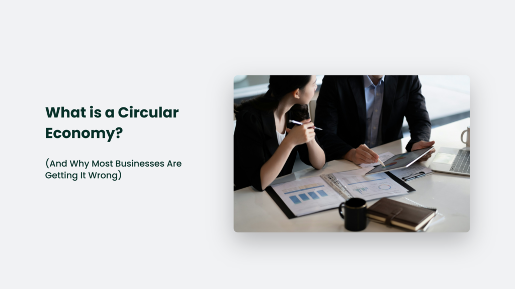 What Is A Circular Economy