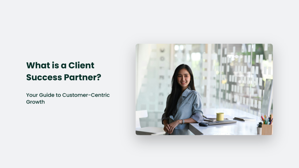 What Is A Client Success Partner