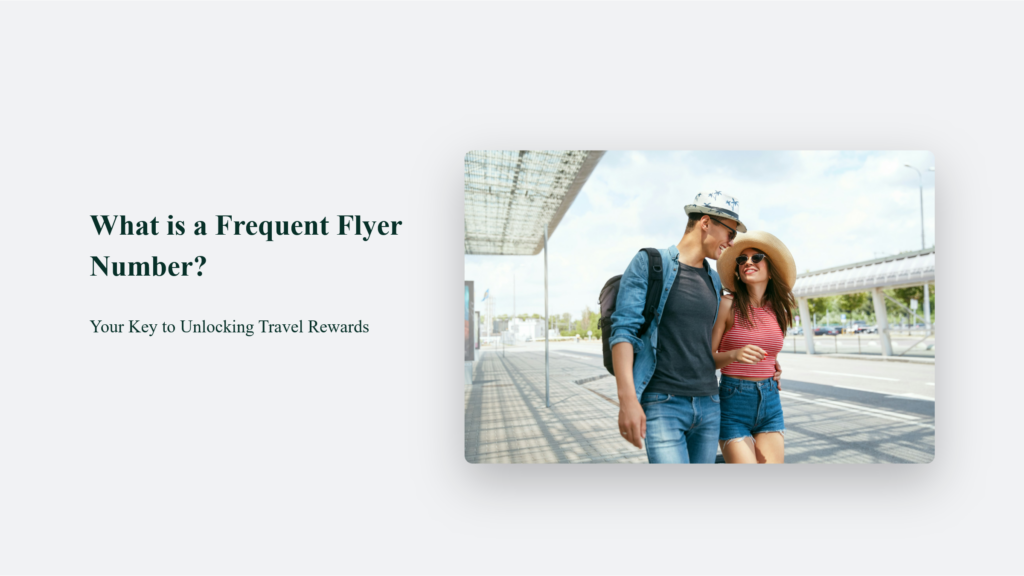 What Is A Frequent Flyer Number? Your Key To Unlocking Travel Rewards What Is A Frequent Flyer Number