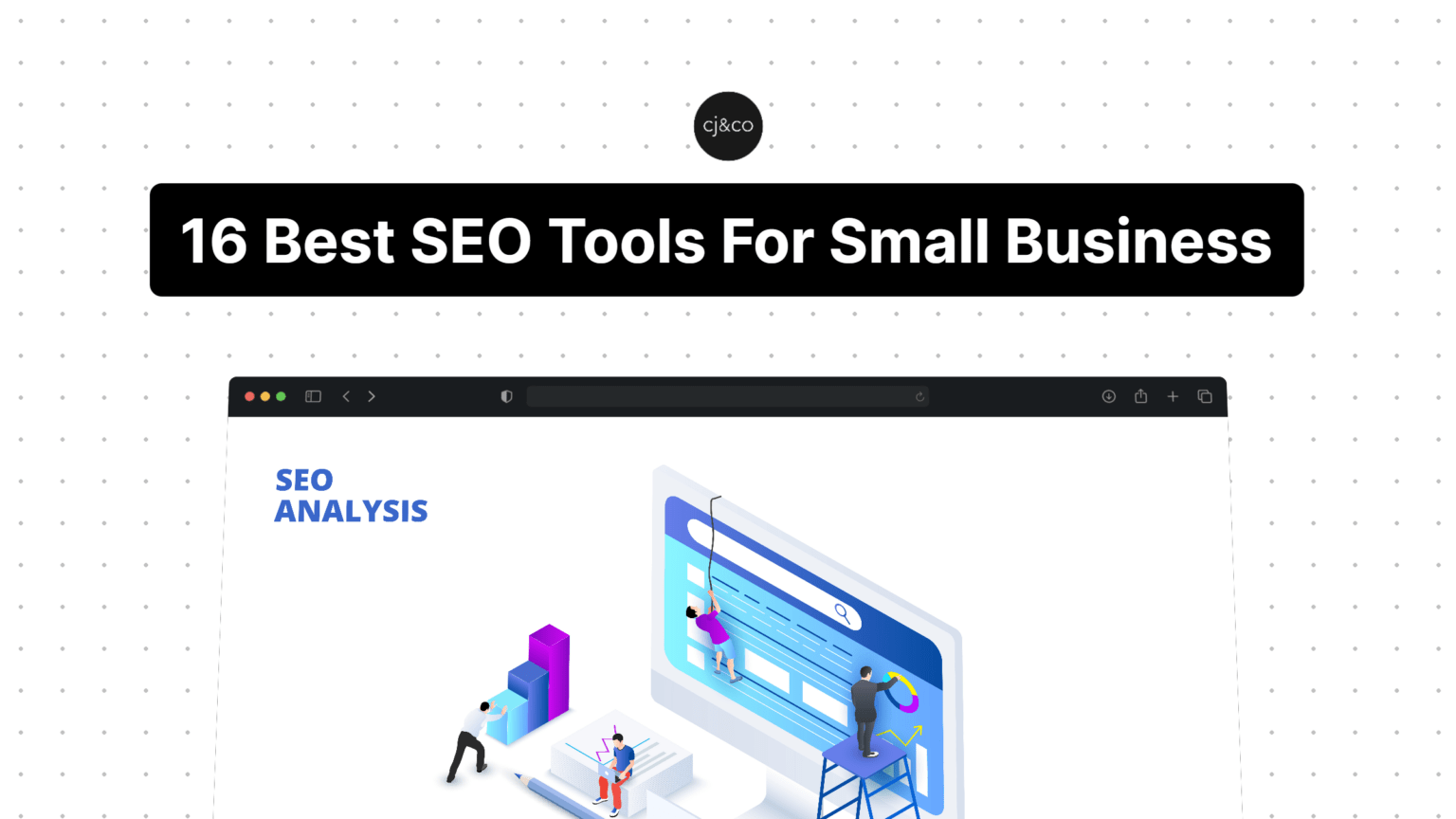 16 Best Seo Tools For Small Business To Boost Rankings And Increase