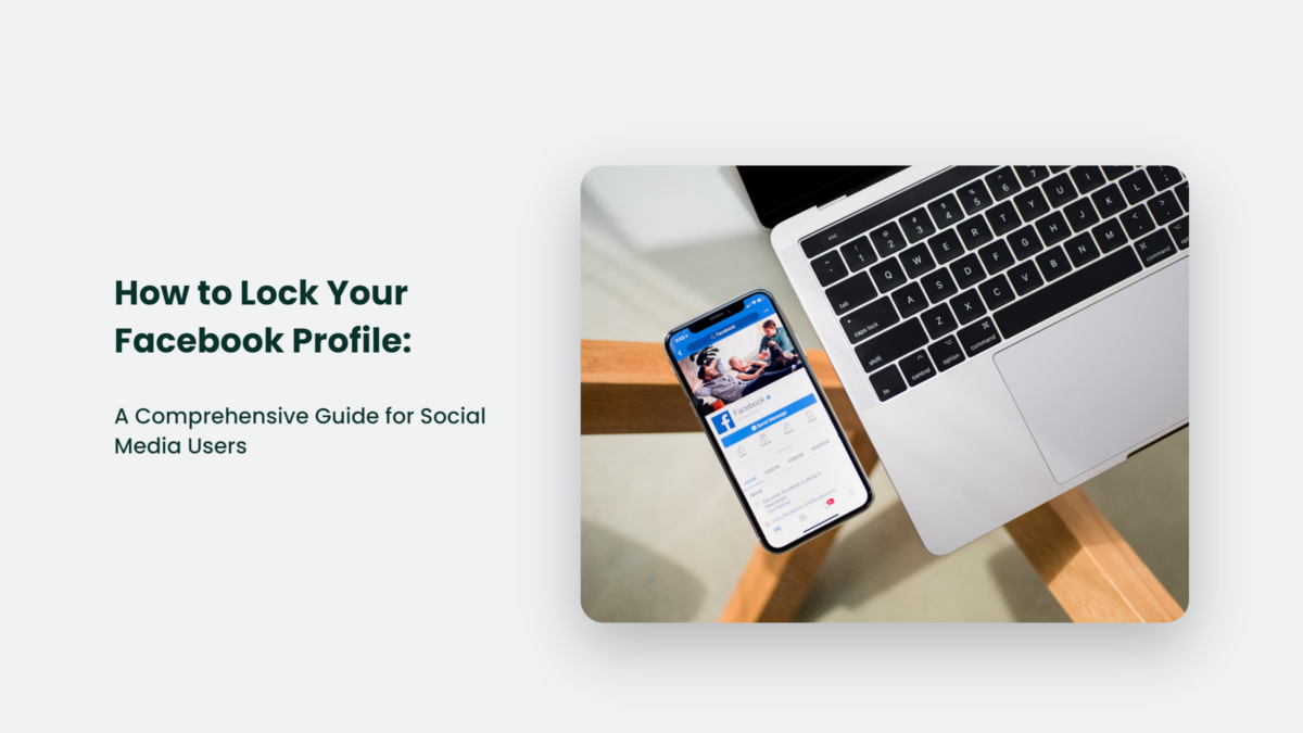how-to-lock-your-facebook-profile-a-comprehensive-guide-for-social