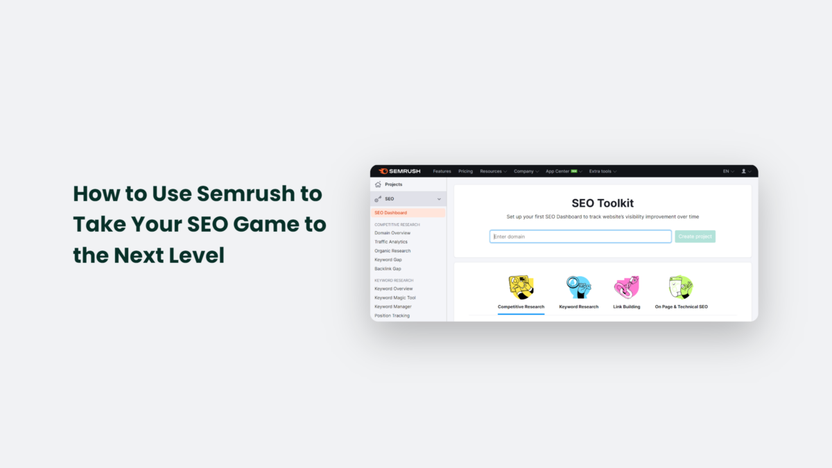 How To Use Semrush To Take Your SEO Game To The Next Level | CJ&CO